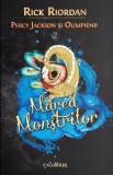 Percy Jackson si Olimpienii 2: Marea Monstrilor - Rick Riordan - Roman fantastic, carte beletristica