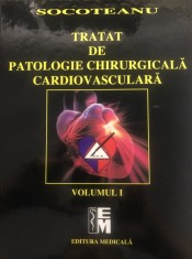 Ion Socoteanu - Tratat de patologie chirurgicala cardiovasculara (Vol I &amp;amp; II) foto