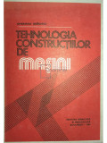 Gherman Drăghici - Tehnologia construcțiilor de mașini (editia 1984)