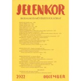 Jelenkor - Irodalmi &eacute;s műv&eacute;szeti foly&oacute;irat - 2022. december