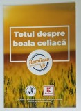 TOTUL DESPRE BOALA CELIACA , ROMANIA FARA GLUTEN , ANII &#039;2000