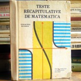 Teste Recapitulative Matematica - Cătălin-Petru Nicolescu - Culegere Exercitii, Probleme, Clasa, Gimnaziu, Liceu
