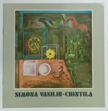 SIMONA VASILIU - CHINTILA , CATALOG DE EXPOZITIE , 1979