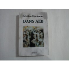 DANS ALB Poezii - Cristian MUNTEANU