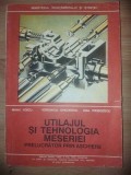 Utilajul si tehnologia meseriei prelucrator prin aschiere- Mihai Voicu, Veronica Gheorghe