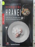 SFARSITUL HRANEI. PERICOLUL INFOMETARII IN ERA HIPERMARKETURILOR-PAUL ROBERTS-231534