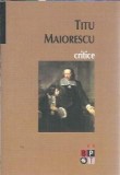 Critice (volumul 2) Titu Maiorescu Editura Minerva Biblioteca pentru toti 2008 Critica literara