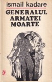 Ismail Kadare - Generalul armatei moarte