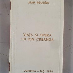 Viața și opera lui Ion Creangă - Jean Boutiere