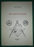 Mihail Vornicov - Ritul York in masonerie (cu autograf)