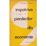 Impotriva pierderilor din economie