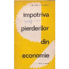 Impotriva pierderilor din economie