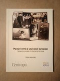 Martori evrei ai unui secol european: fotografii și povești din interviurile Centropa - ghidul expoziției