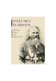 Cumpara ieftin Viata mea in Hristos