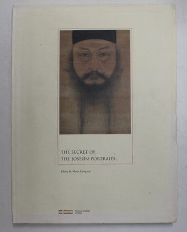 THE SECRET OF THE JOSEON PORTRAITS , edited by MOON DONG SOO , 2012
