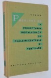 Probleme noi in proiectarea instalatiilor de incalziri centrale si ventilare, 1964