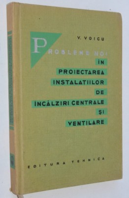 Probleme noi in proiectarea instalatiilor de incalziri centrale si ventilare foto