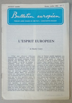 BULLETIN EUROPEEN , TRIBUNE LIBRE FONDEE EN 1950 PAR J. CONSTANTIN DRAGAN , NR.7, 1982 foto