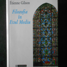Etienne Gilson - Filozofia in evul mediu (1995, editie cartonata)