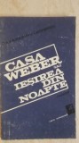 Paul Alexandru Georgescu - Casa Weber sau Iesirea din noapte, 1982