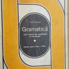 Gramatica (cu notiuni de vocabular si fonetica). Manual pentru clasa 8- Florin Popescu