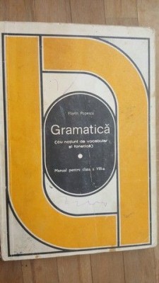 Gramatica (cu notiuni de vocabular si fonetica). Manual pentru clasa 8- Florin Popescu foto