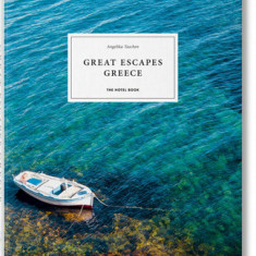 Great Escapes: Greece. the Hotel Book