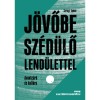 J&ouml;vőbe sz&eacute;d&uuml;lő lend&uuml;lettel - Seregi Tam&aacute;s