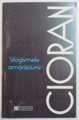 SILOGISMELE AMARACIUNII de CIORAN , 1996 foto