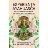 Experienta Ayahuasca - Ralph Metzner