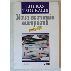 NOUA ECONOMIE EUROPEANA , EDITIE REVIZUITA de LOUKAS TSOUKALIS , 2000