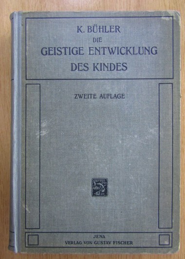 Karl Buhler - Die geistige Entwicklung des Kindes 1921