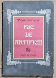 Foc de artificii - Porfira Sadoveanu Contine dedicatie , data si semnatura autoarei