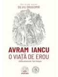 Cumpara ieftin Avram Iancu. O viata de erou/Silviu Dragomir