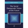 The social democratic vision of the future / Ivan Vitanyi