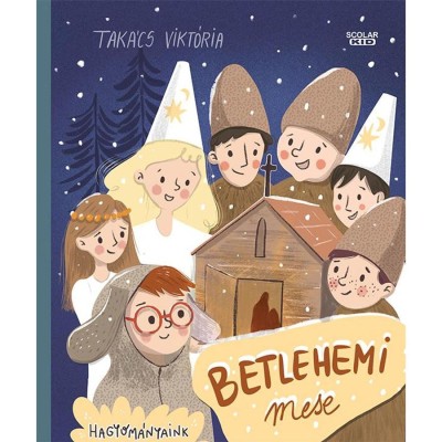 Betlehemi mese - Tak&amp;aacute;cs Vikt&amp;oacute;ria foto