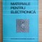 V. M. Catuneanu - Materiale pentru electronica