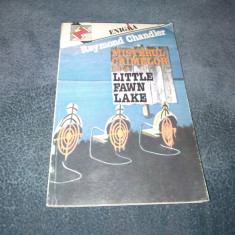 RAYMOND CHANDLER - MISTERUL CRIMELOR DE LA LITTLE FAWN LAKE