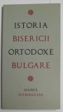 ISTORIA BISERICII ORTODOXE BULGARE - SCURTA INTRODUCERE , 2015
