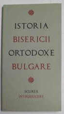ISTORIA BISERICII ORTODOXE BULGARE - SCURTA INTRODUCERE , 2015 foto
