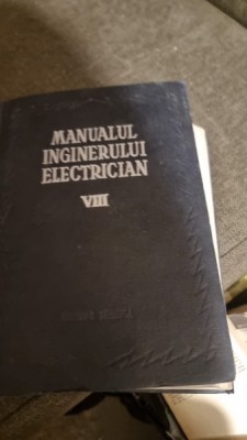 Manualul inginerului electrician (volumul 8) foto