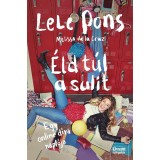 &Eacute;ld t&uacute;l a sulit! - Egy online d&iacute;va napl&oacute;ja - LeLe Pons, Melissa de la Cruz