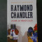 RAYMOND CHANDLER - CRIMA DE MANTUIALA