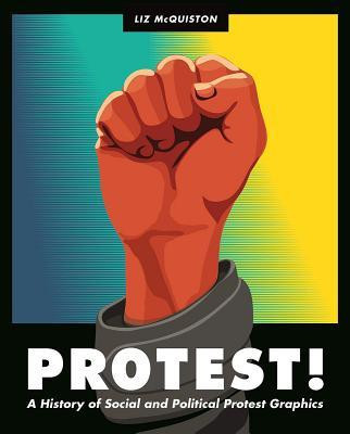 Protest!: A History of Social and Political Protest Graphics foto
