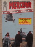 Joia Dreptatii - Dick Stanford - Carte Politista, Ed. Bogdana, 2001, Mercenar, Paperback, 142 Pagini