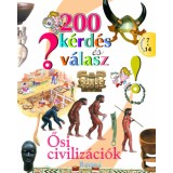 200 k&eacute;rd&eacute;s &eacute;s v&aacute;lasz - Ősi civiliz&aacute;ci&oacute;k