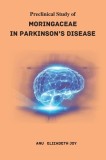 Pre - Clinical Study of Moringaceae in Parkinson&#039;s Disease