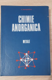 Chimie anorganică. Metale - Const. Gh. Macarovici