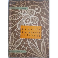 Dantele din puncte si laseta &ndash; Ecaterina Tomida (nu contine planse)