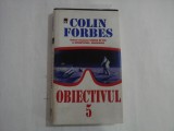 COLIN FORBES - OBIECTIVUL 5